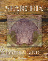 SEARCHIX by mIEKAL aND